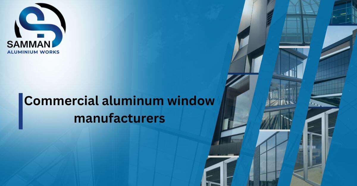 Commercial aluminum window manufacturers