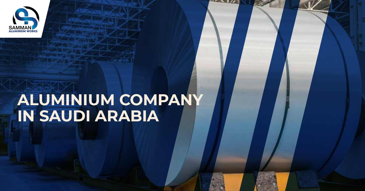 Aluminium Company in Saudi Arabia